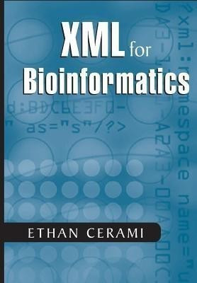 XML for Bioinformatics(English, Paperback, Cerami Ethan)