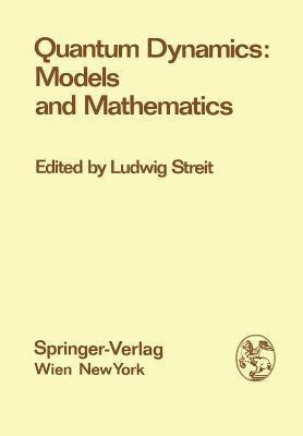 Quantum Dynamics: Models and Mathematics(English, Paperback, unknown)