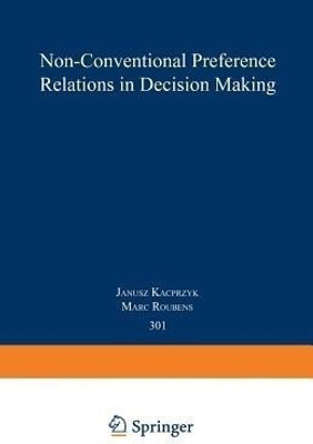 Non-Conventional Preference Relations in Decision Making(English, Paperback, unknown)