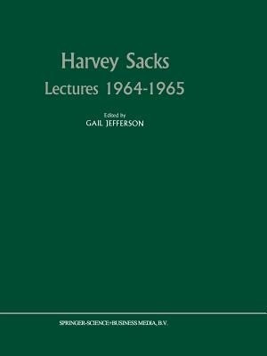 Harvey Sacks Lectures 1964-1965(English, Paperback, unknown)