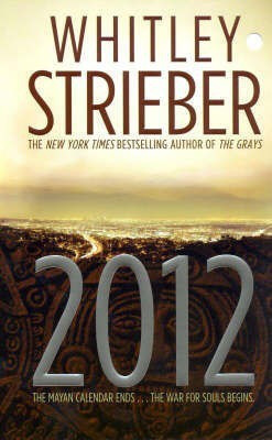 2012(English, Paperback, Strieber Whitley)