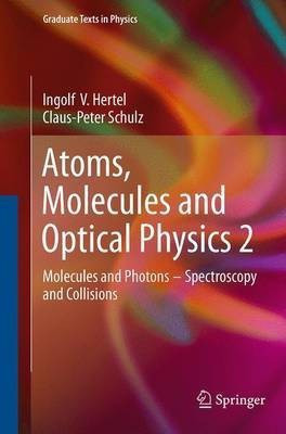 Atoms, Molecules and Optical Physics 2(English, Paperback, Hertel Ingolf V.)