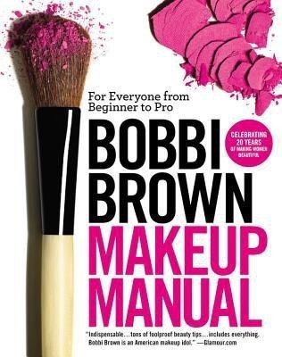 Bobbi Brown Makeup Manual(English, Paperback, Brown Bobbi)