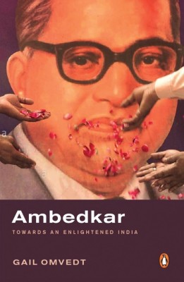 Ambedkar  - Towards an Enlightened India(English, Paperback, Omvedt Gail)