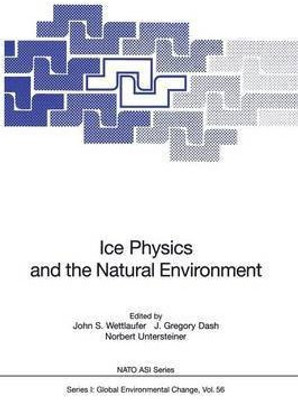 Ice Physics and the Natural Environment(English, Paperback, unknown)