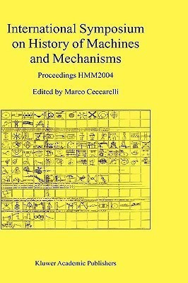 International Symposium on History of Machines and Mechanisms(English, Hardcover, unknown)