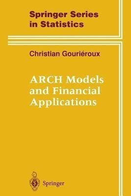 ARCH Models and Financial Applications(English, Paperback, Gourieroux Christian)