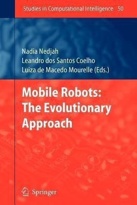 Mobile Robots: The Evolutionary Approach(English, Paperback, unknown)