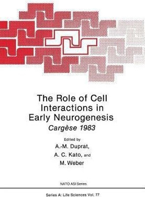 The Role of Cell Interactions in Early Neurogenesis(English, Paperback, unknown)