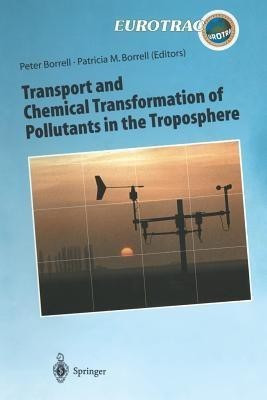 Transport and Chemical Transformation of Pollutants in the Troposphere(English, Paperback, unknown)