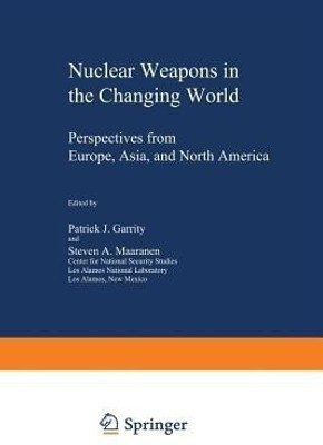 Nuclear Weapons in the Changing World(English, Paperback, unknown)