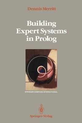 Building Expert Systems in Prolog(English, Paperback, Merritt Dennis)