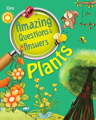 Amazing Questions & Answers Plants(English, Paperback, Om Books Editorial Team)