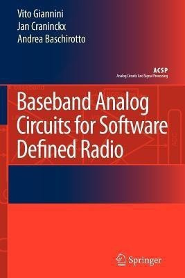 Baseband Analog Circuits for Software Defined Radio(English, Paperback, Giannini Vito)