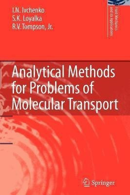 Analytical Methods for Problems of Molecular Transport(English, Paperback, Ivchenko I.N.)