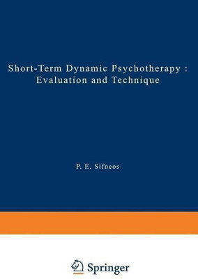 Short-Term Dynamic Psychotherapy(English, Paperback, Sifneos P. E.)