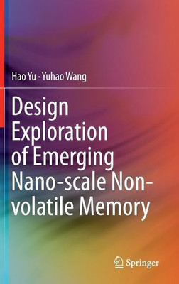 Design Exploration of Emerging Nano-scale Non-volatile Memory(English, Hardcover, Yu Hao)