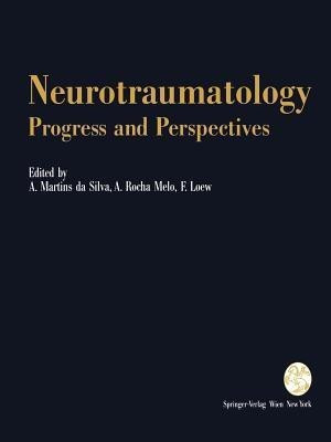 Neurotraumatology: Progress and Perspectives(English, Paperback, unknown)