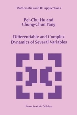 Differentiable and Complex Dynamics of Several Variables(English, Paperback, Pei-Chu Hu)