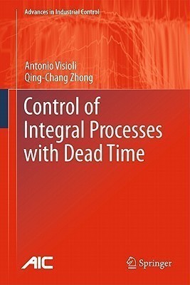 Control of Integral Processes with Dead Time(English, Hardcover, Visioli Antonio)