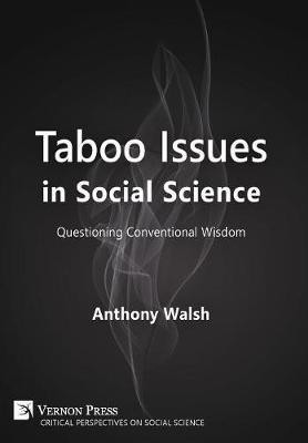 Taboo Issues in Social Science(English, Hardcover, Walsh Anthony)