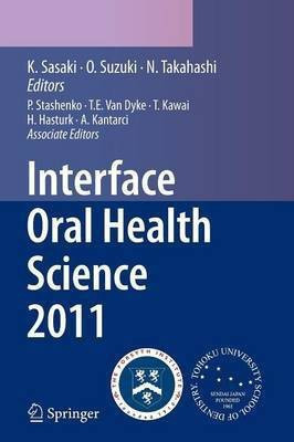 Interface Oral Health Science 2011(English, Paperback, unknown)