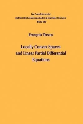Locally Convex Spaces and Linear Partial Differential Equations(English, Paperback, Treves Francois)