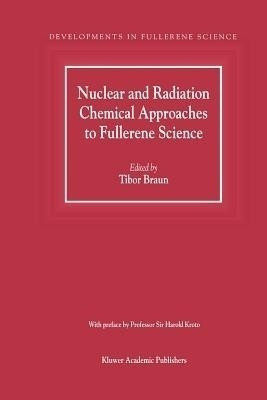 Nuclear and Radiation Chemical Approaches to Fullerene Science(English, Paperback, unknown)