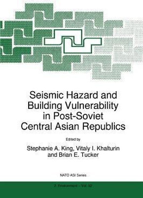 Seismic Hazard and Building Vulnerability in Post-Soviet Central Asian Republics(English, Paperback, unknown)