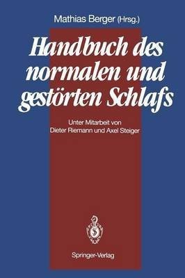 Handbuch des normalen und gestoerten Schlafs(German, Paperback, unknown)