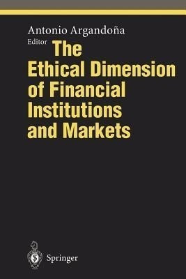 The Ethical Dimension of Financial Institutions and Markets(English, Paperback, unknown)