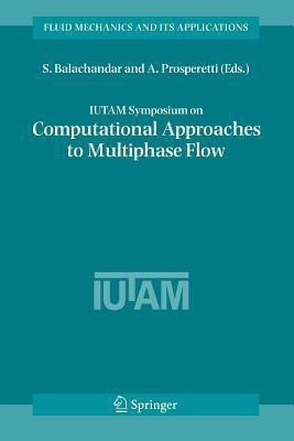 IUTAM Symposium on Computational Approaches to Multiphase Flow(English, Paperback, unknown)