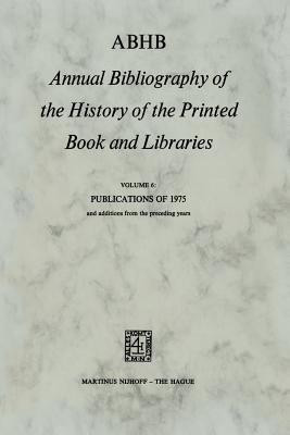 ABHB Annual Bibliography of the History of the Printed Book and Libraries(English, Paperback, unknown)