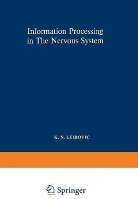 Information Processing in The Nervous System(English, Paperback, Leibovic K. N.)