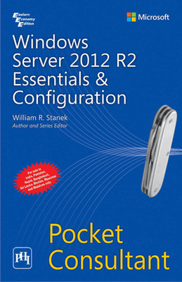 Windows Server 2012 R2 Essentials & Configuration, Pocket Consultant(English, Paperback, Stanek William R.)