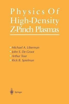 Physics of High-Density Z-Pinch Plasmas(English, Paperback, Liberman Michael A.)