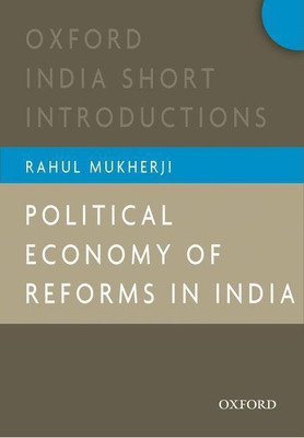 Political Economy of Reforms in India(English, Paperback, Mukherji Rahul)