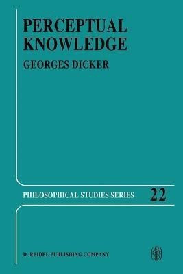 Perceptual Knowledge(English, Paperback, Dicker Georges)