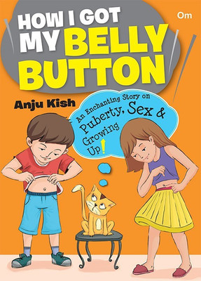 How I Got My Belly Button(English, Paperback, Anju Kish)