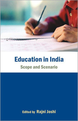 Education in India Scope and Scenario 1 Edition(English, Paperback, Joshi Rajni)