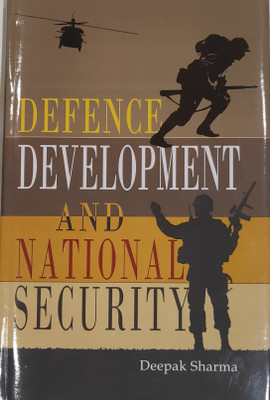 Defence Development And National Security(English, Hardcover, Deepak Sharma)