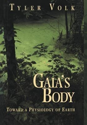 Gaia's Body(English, Paperback, Volk Tyler)