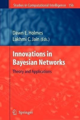 Innovations in Bayesian Networks(English, Paperback, unknown)
