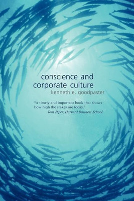 Conscience and Corporate Culture(English, Paperback, Goodpaster Kenneth E.)