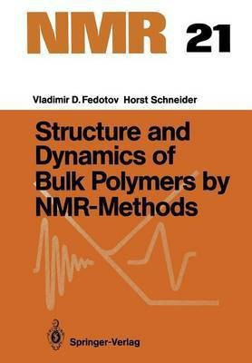 Structure and Dynamics of Bulk Polymers by NMR-Methods(English, Paperback, Fedotov Vladimir D.)