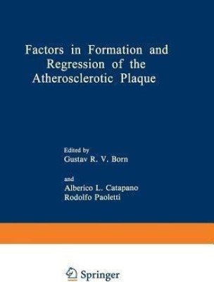 Factors in Formation and Regression of the Atherosclerotic Plaque(English, Paperback, unknown)