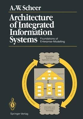 Architecture of Integrated Information Systems(English, Paperback, Scheer August-Wilhelm)
