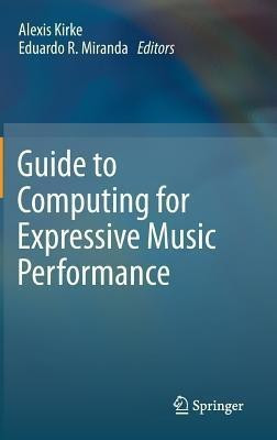 Guide to Computing for Expressive Music Performance(English, Hardcover, unknown)