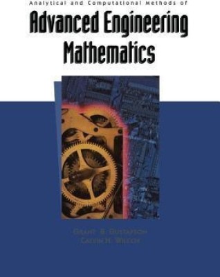 Analytical and Computational Methods of Advanced Engineering Mathematics(English, Paperback, Gustafson Grant B.)