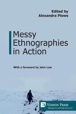 Messy Ethnographies in Action(English, Paperback, unknown)